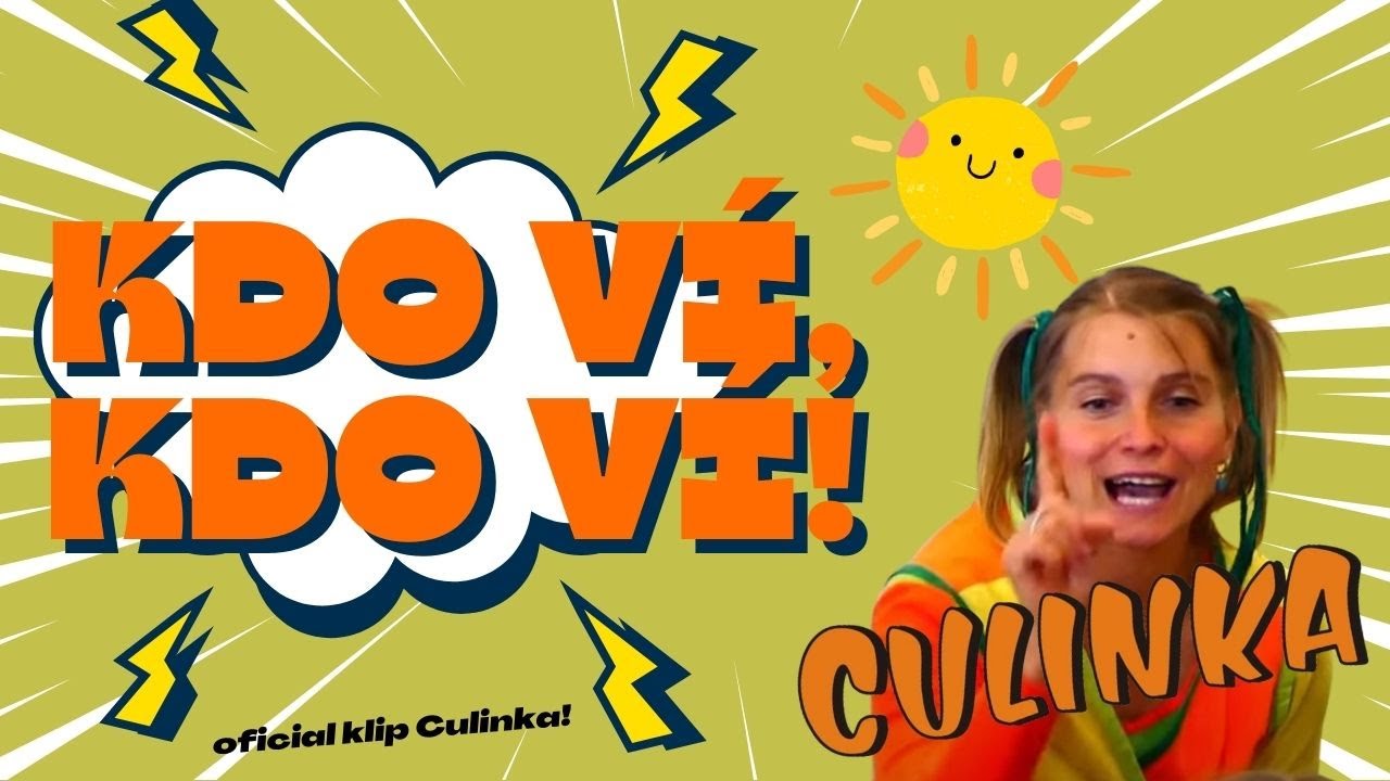Culinka - Kdo ví (oficiální klip) Písničky pro děti
