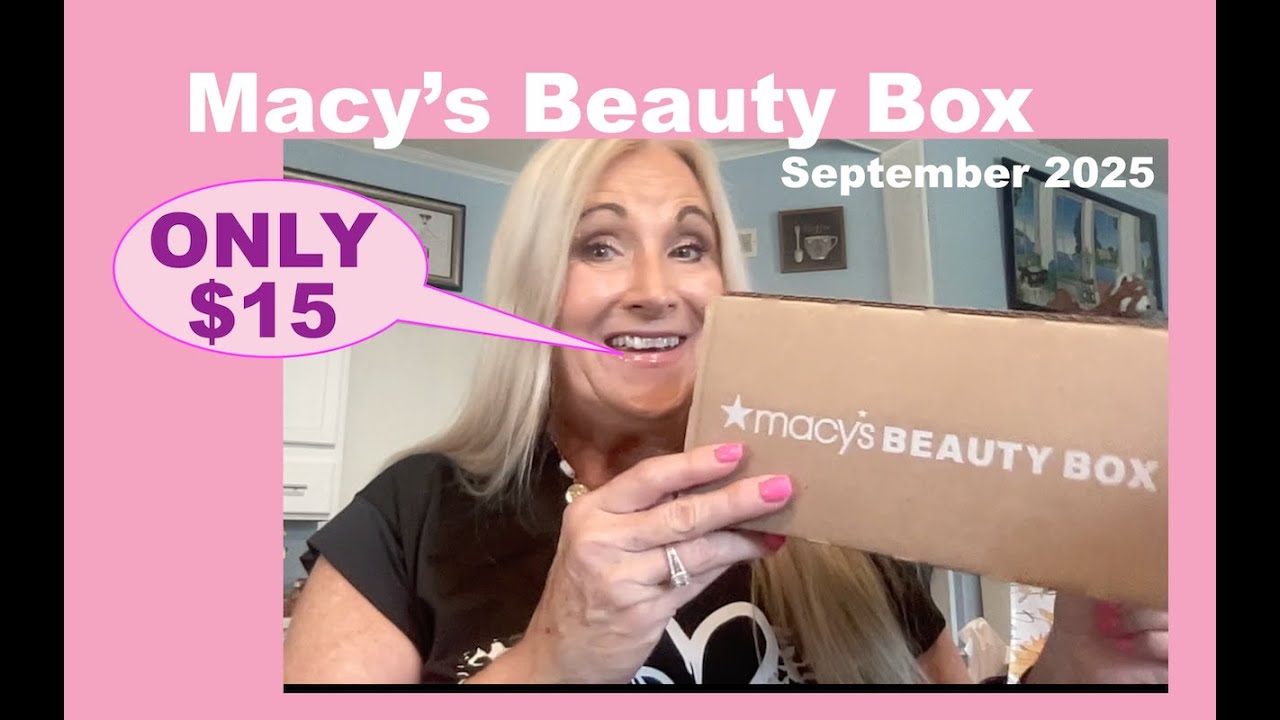 Macys' Beauty Box September 2025 Unboxing!