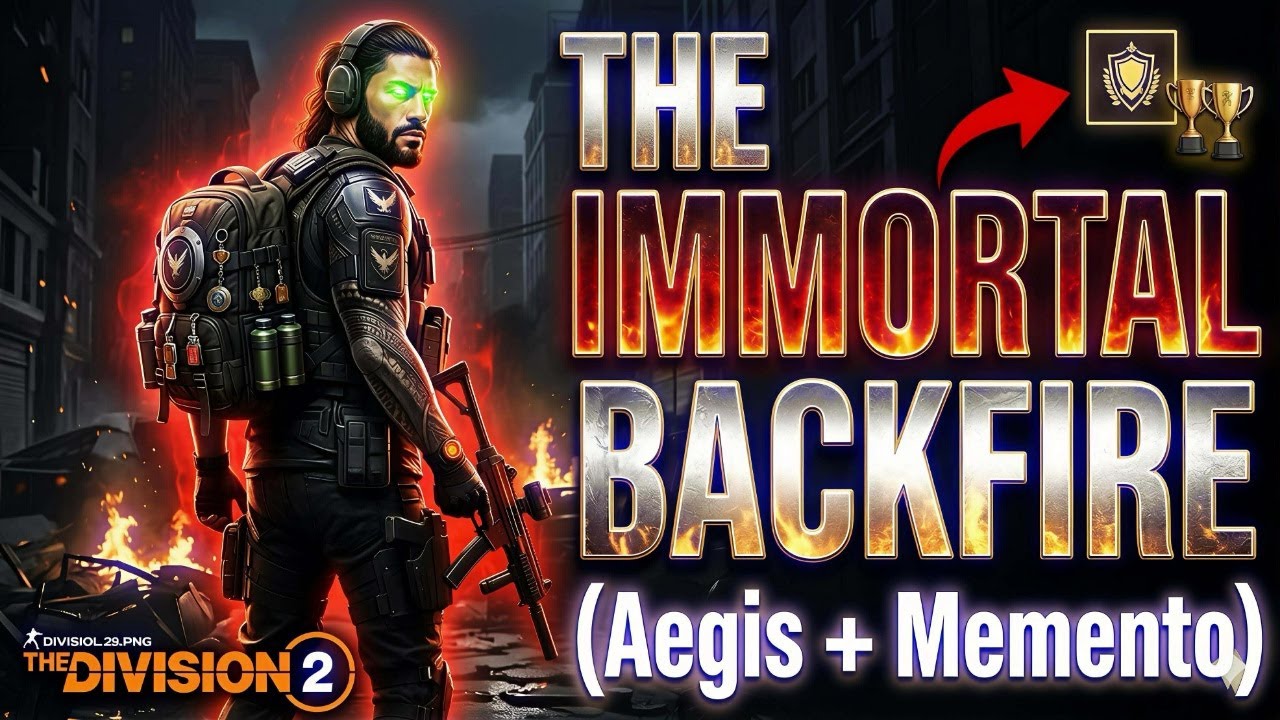 Комбинация IMMORTAL BACKFIRE и Aegis Memento в The Division 2 &mdash; просто БЕЗУМНАЯ!