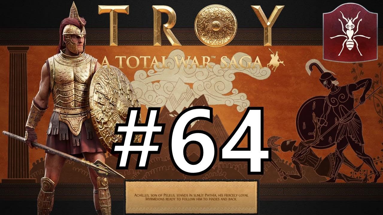 A Total War Saga: Troy Achilles Campaign Part 64(Final)