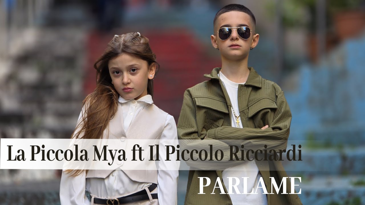La Piccola Mya ft. Il Piccolo Ricciardi - Parlame (Official Video)