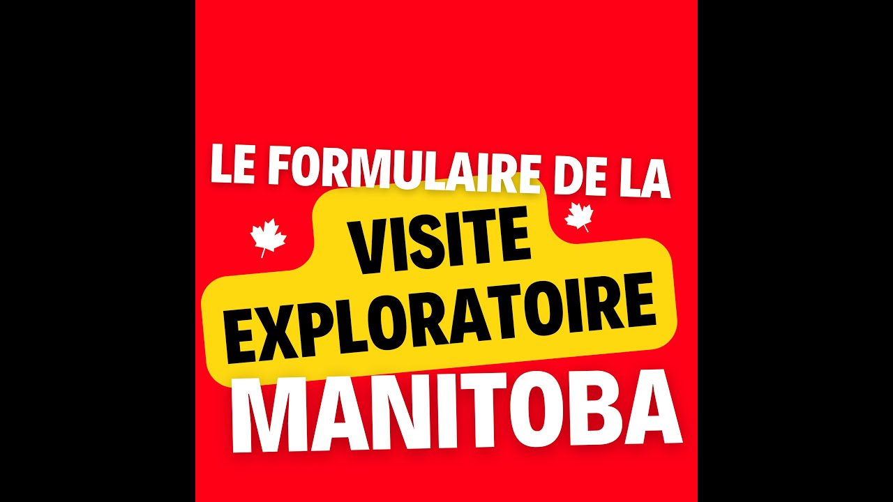 le formulaire de visite exploratoire du Manitoba إستمارة الزيارة الإستكشافية لمقاطعة مانيتوبا بكندا
