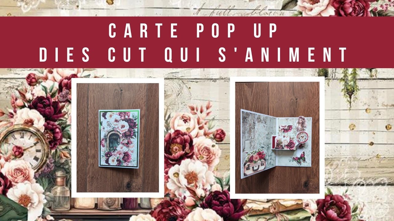 TUTO SCRAP Carte Pop Up Dies cut qui s'animent Partenariat Scrap4love