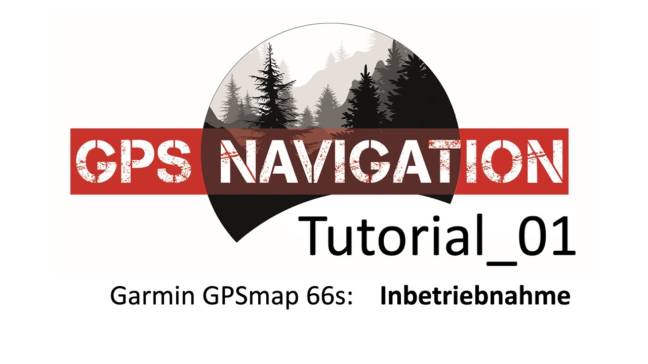 Garmin GPSmap 66 Inbetriebnahme (GPS Tutorial_01)