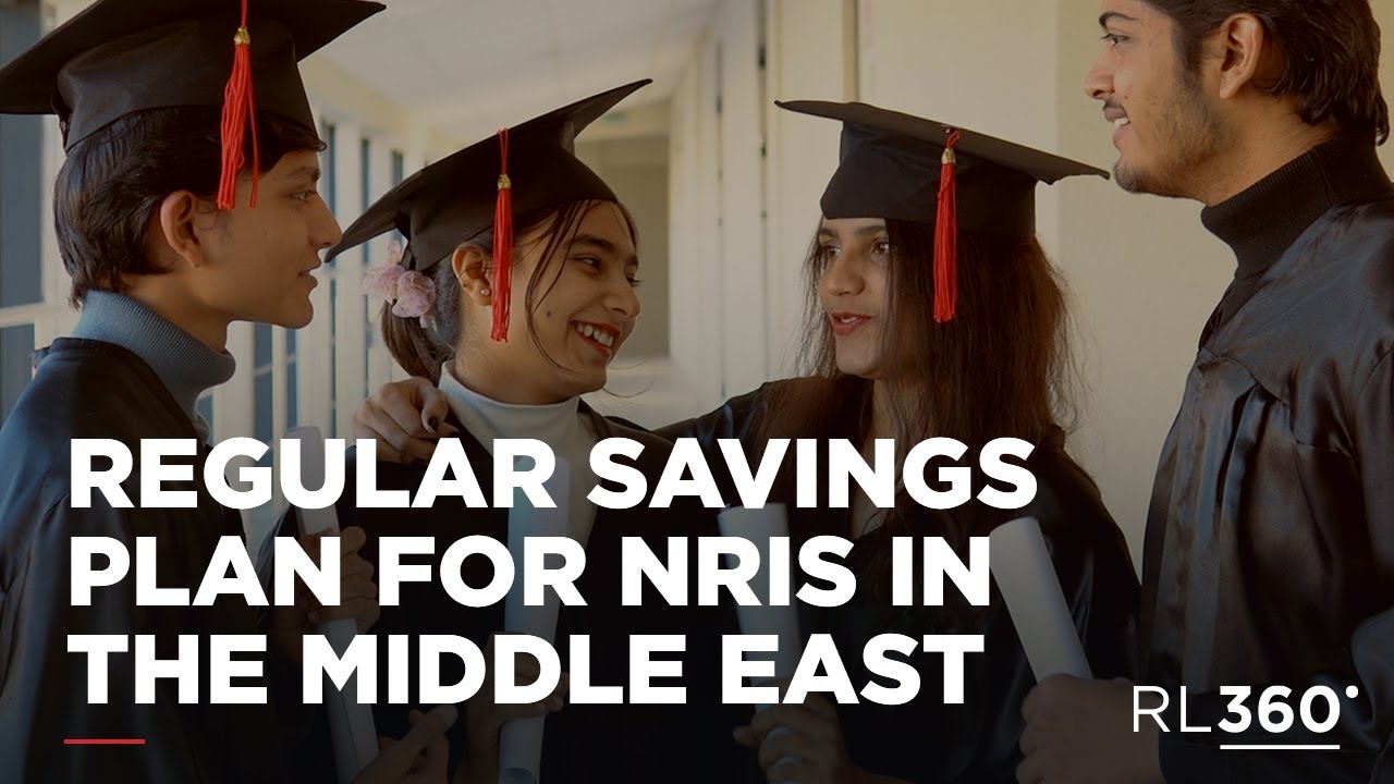 RL360's Regular Savings Plan for NRIs in the Middle East