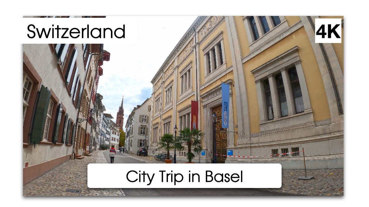 Basel:  City Walk  (Switzerland, 4K)