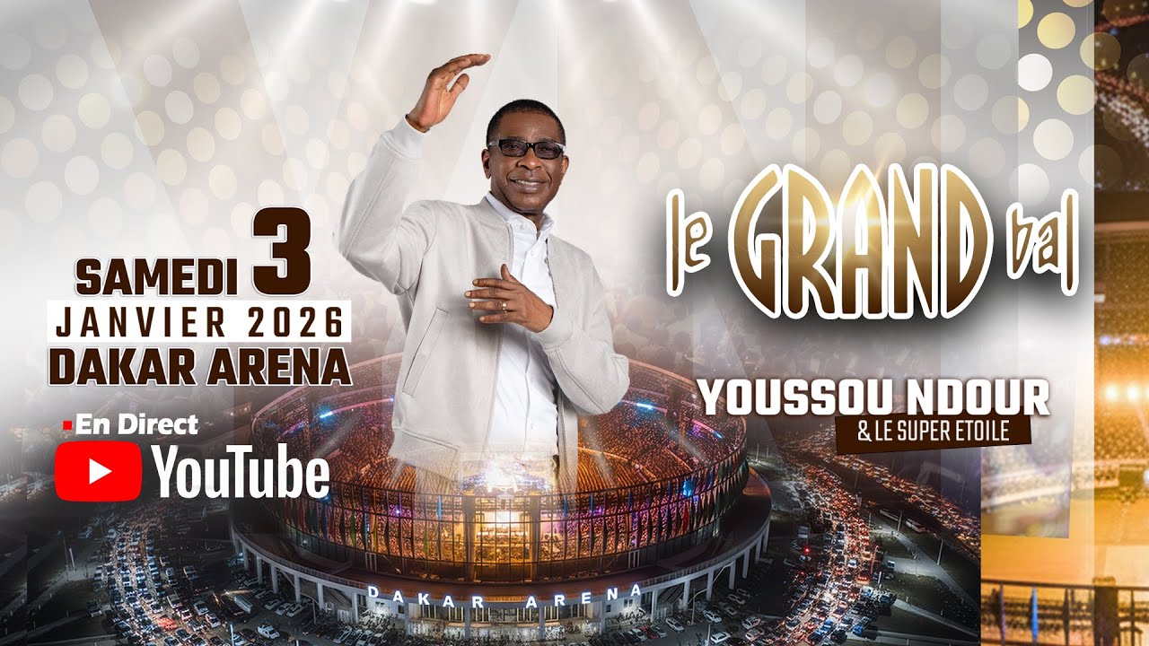 LIVE : Grand Bal du 03 Janvier 2026 avec Youssou Ndour et le Super Etoile