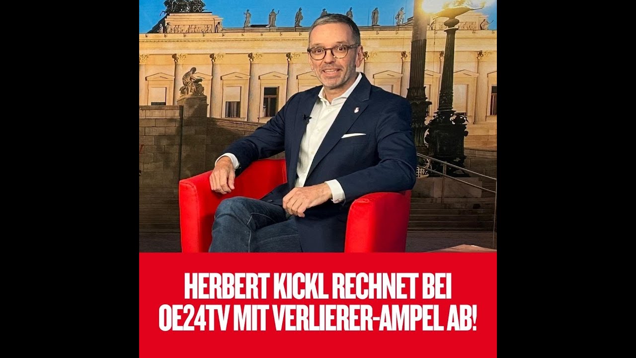 Herbert Kickl rechnet bei oe24TV mit Verlierer-Ampel ab!
