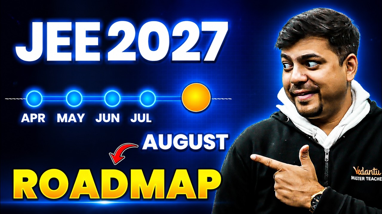 JEE 2027 IIT-JEE - Roadmap for August🎯|Crack JEE 2027 in 5 Months 99%ile! Harsh Sir