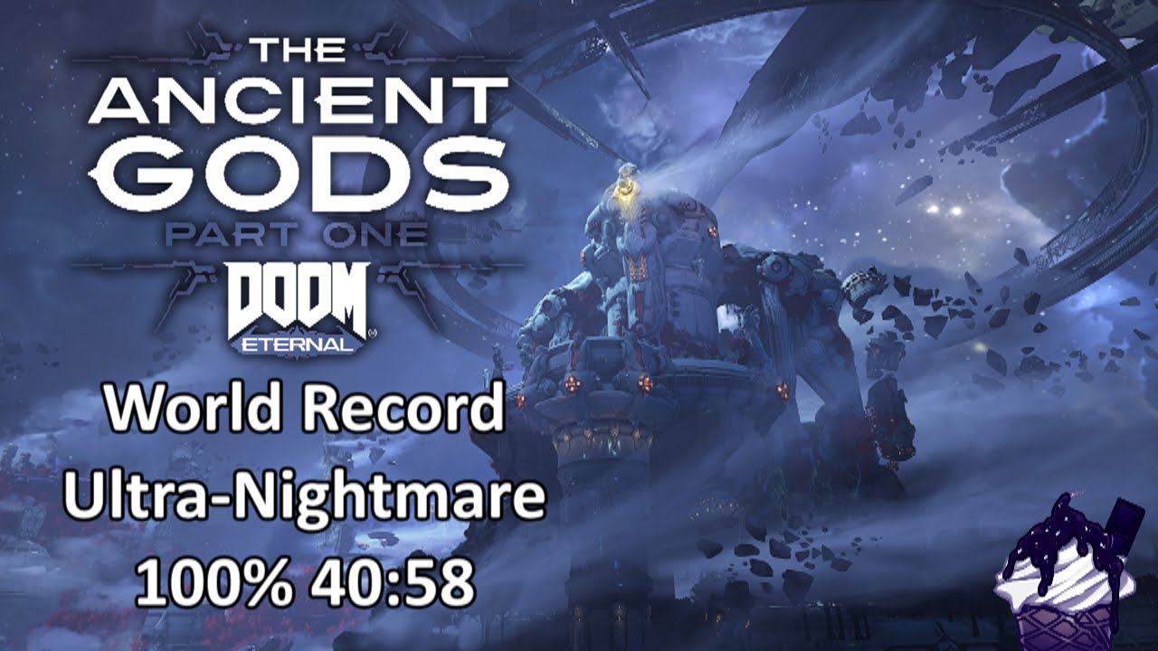 [Previous WR] DOOM Eternal: The Ancient Gods Part 1 100% Ultra-Nightmare with HCR - 40:58