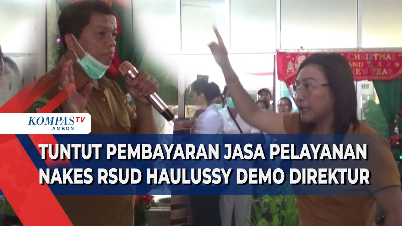 Nakes RSUD Dr Haulussy Ambon Demo Direktur,Janji Bayar Hak Tak Kunjung Realisasi