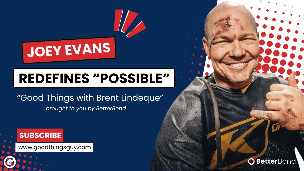 Joey Evans’ Story Will Change How You Think About 