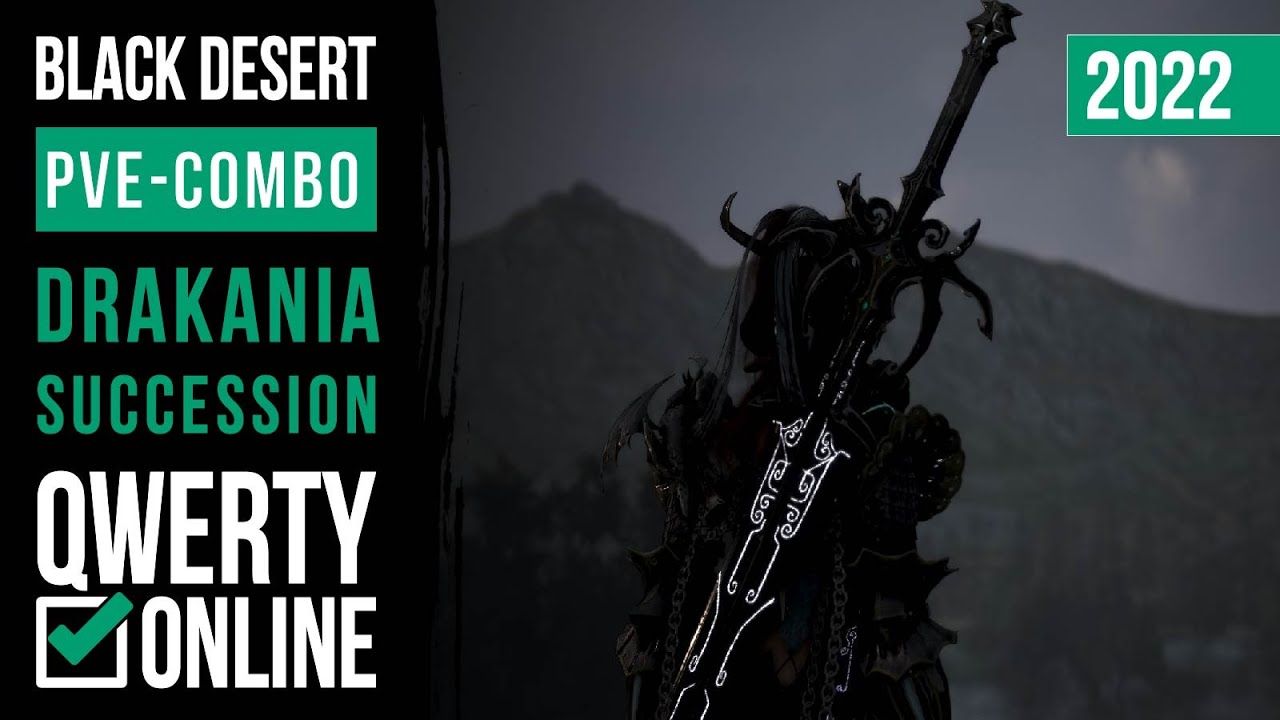 [BDO]: ДРАКАНИЯ ПВЕ-КОМБО / Drakania PVE-Combo