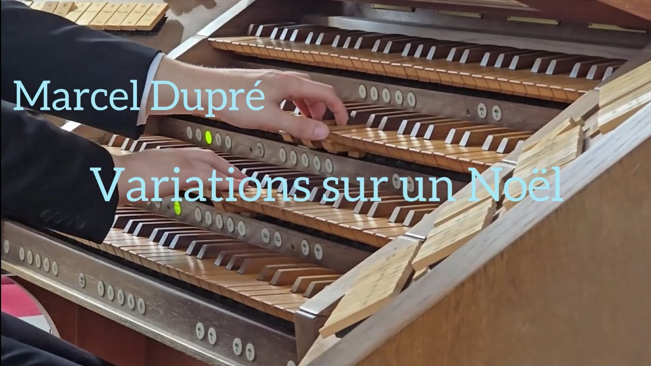 Marcel DUPRÉ - Variations sur un Noël op. 20 - Organ