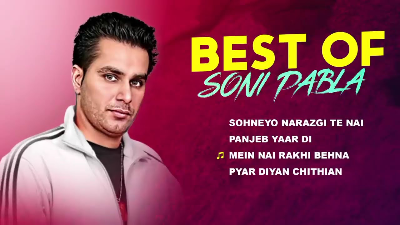 Best of Soni Pabla songs // Soni Pabla All Songs #sonipabla // Sohneyo narazgi te Nai