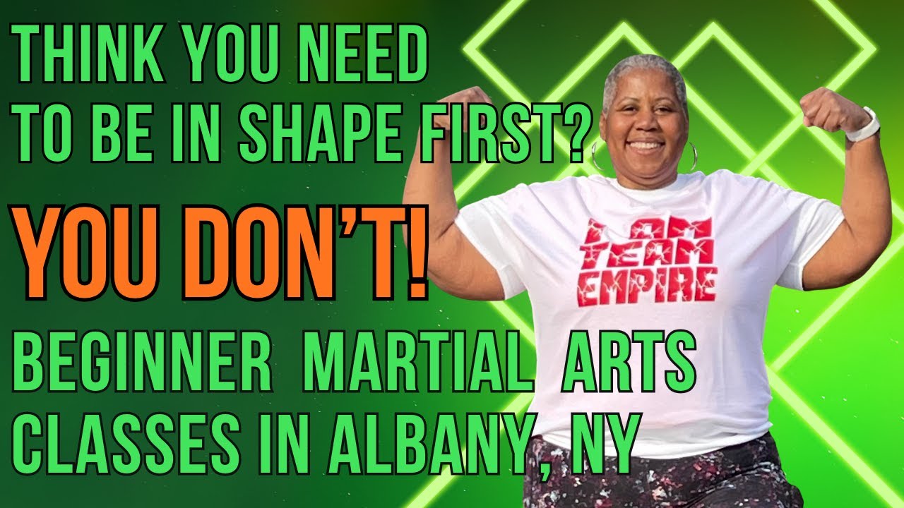 Beginner Martial Arts Classes in Albany, NY | Think you need to be in shape first? You don’t.
