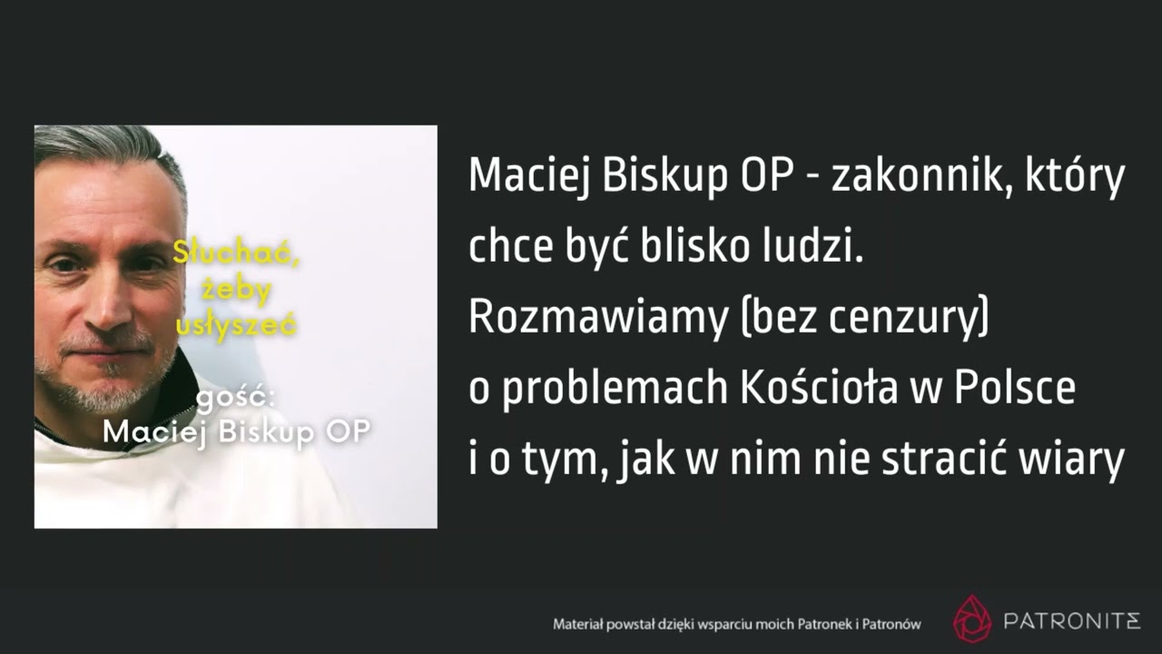 Maciej Biskup OP - (bez cenzury) o problemach Kościoła w Polsce i o tym, jak w nim nie stracić wiary