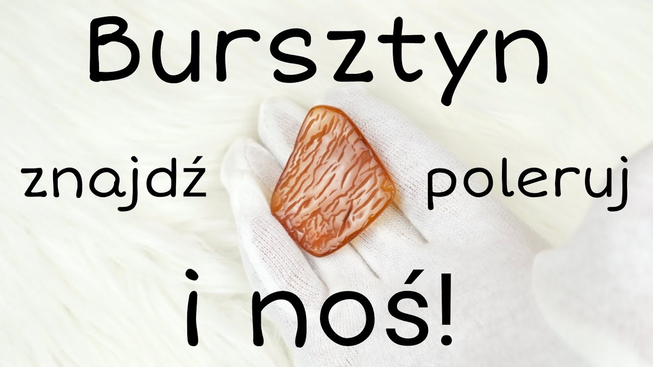 Ręczne amatorskie szlifowanie i polerowanie znalezionego bursztynu