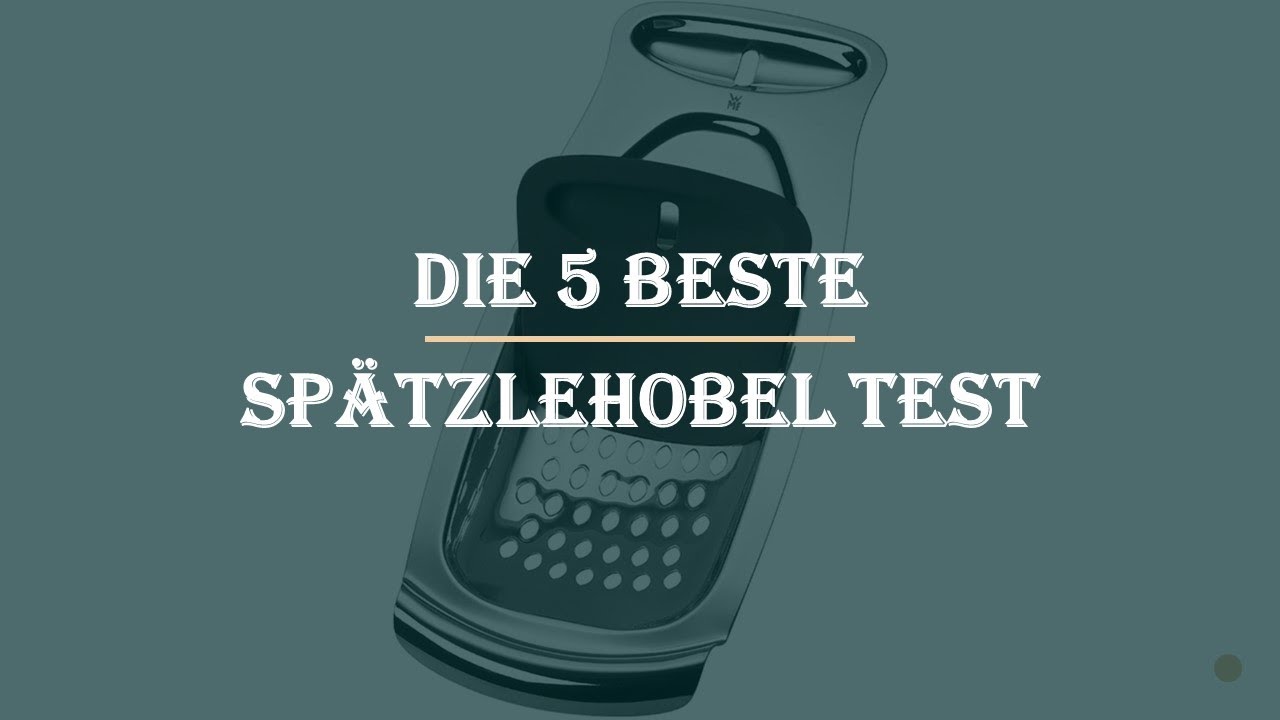 Die 5 Beste Spätzlehobel Test 2023