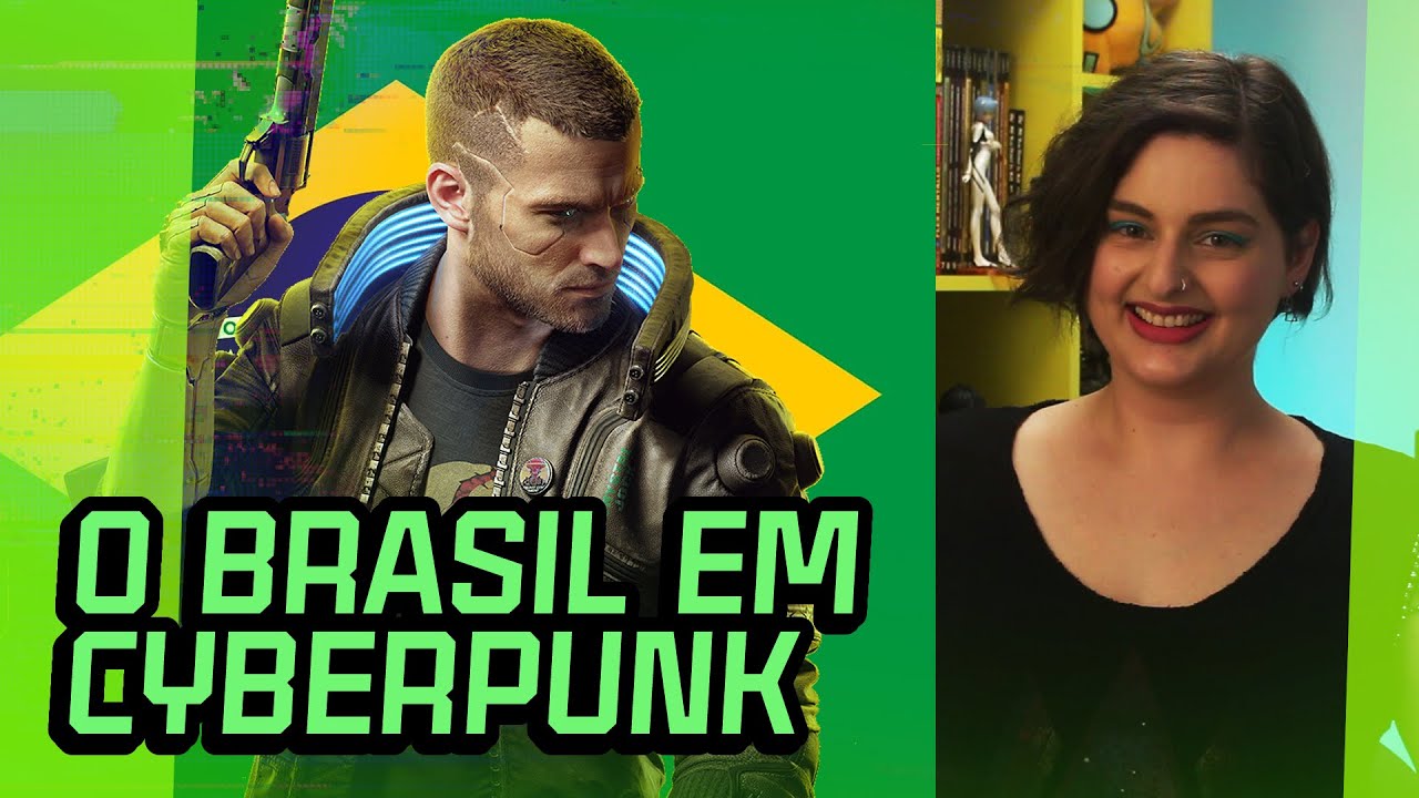 CYBERPUNK 2077: a hist&oacute;ria do Brasil no universo de CYBERPUNK