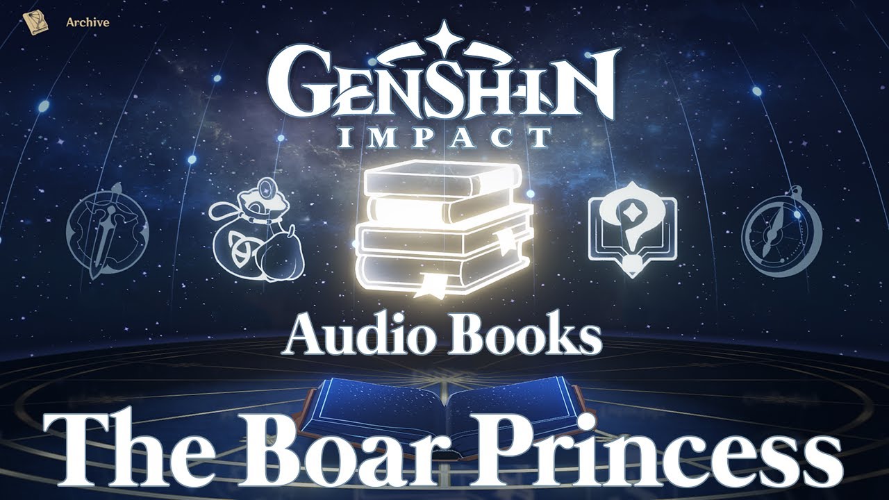 The Boar Princess - Genshin Impact Story Audiobooks