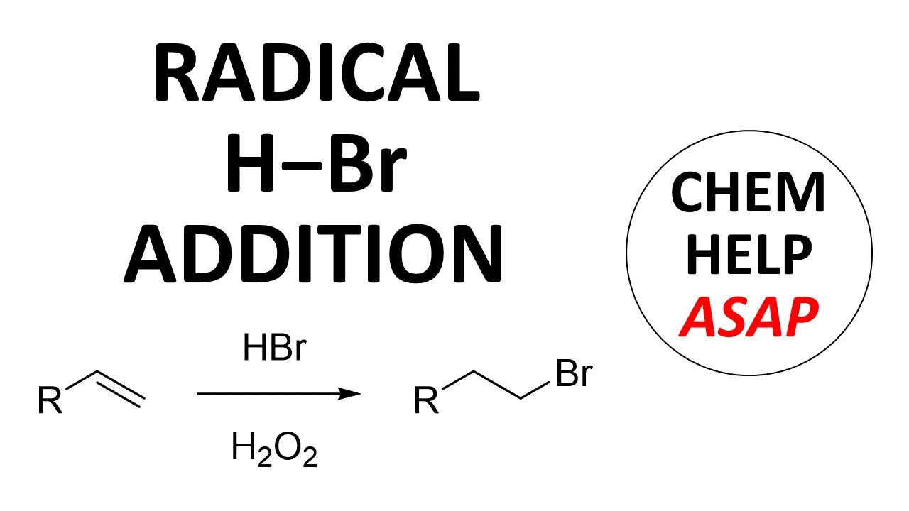 radical addition of HBr to alkenes