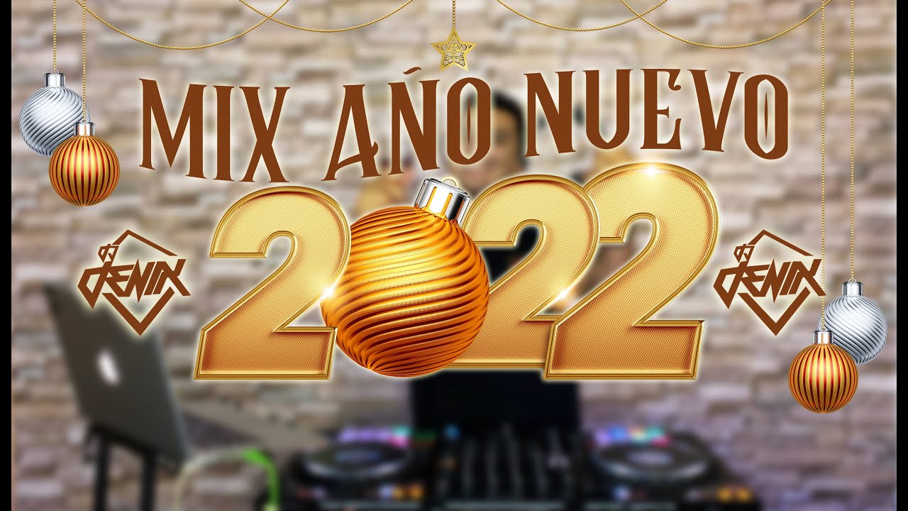 MIX AÑO NUEVO 2022  - DJ DENIX (Leyendas, 23, Se le ve, Marina, Pepas, etc)