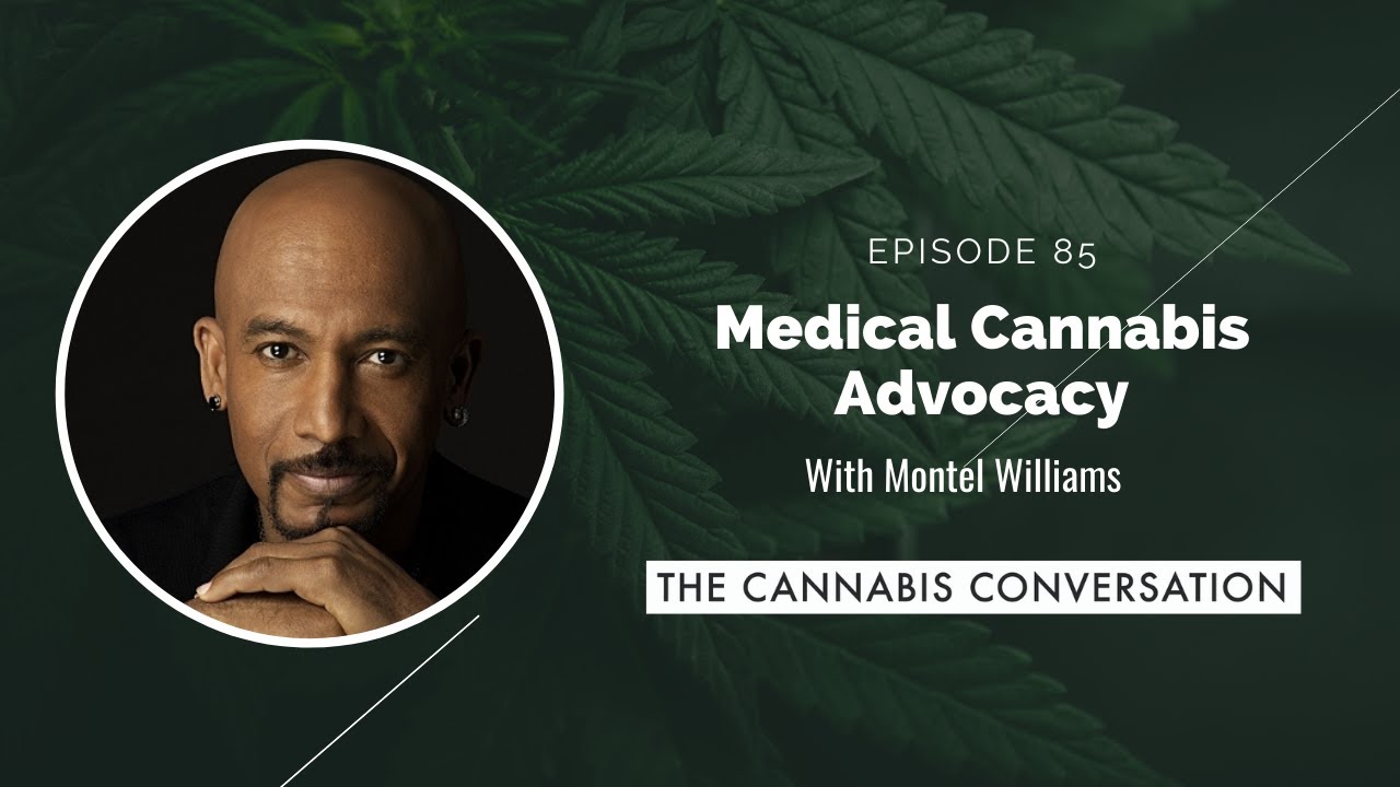 EPISODE #85 Medical Cannabis Advocacy with Montel Williams