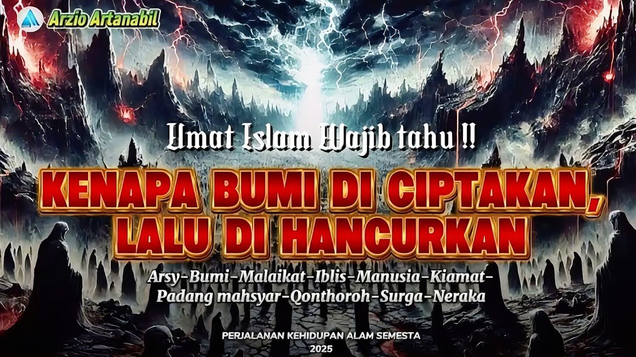 Umat Islam wajib tahu, Inilah alasannya kenapa Bumi diciptakan, Lalu dihancurkan saat KIAMAT!!!
