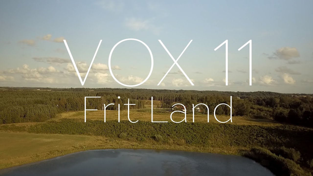 VOX 11 - FRIT LAND