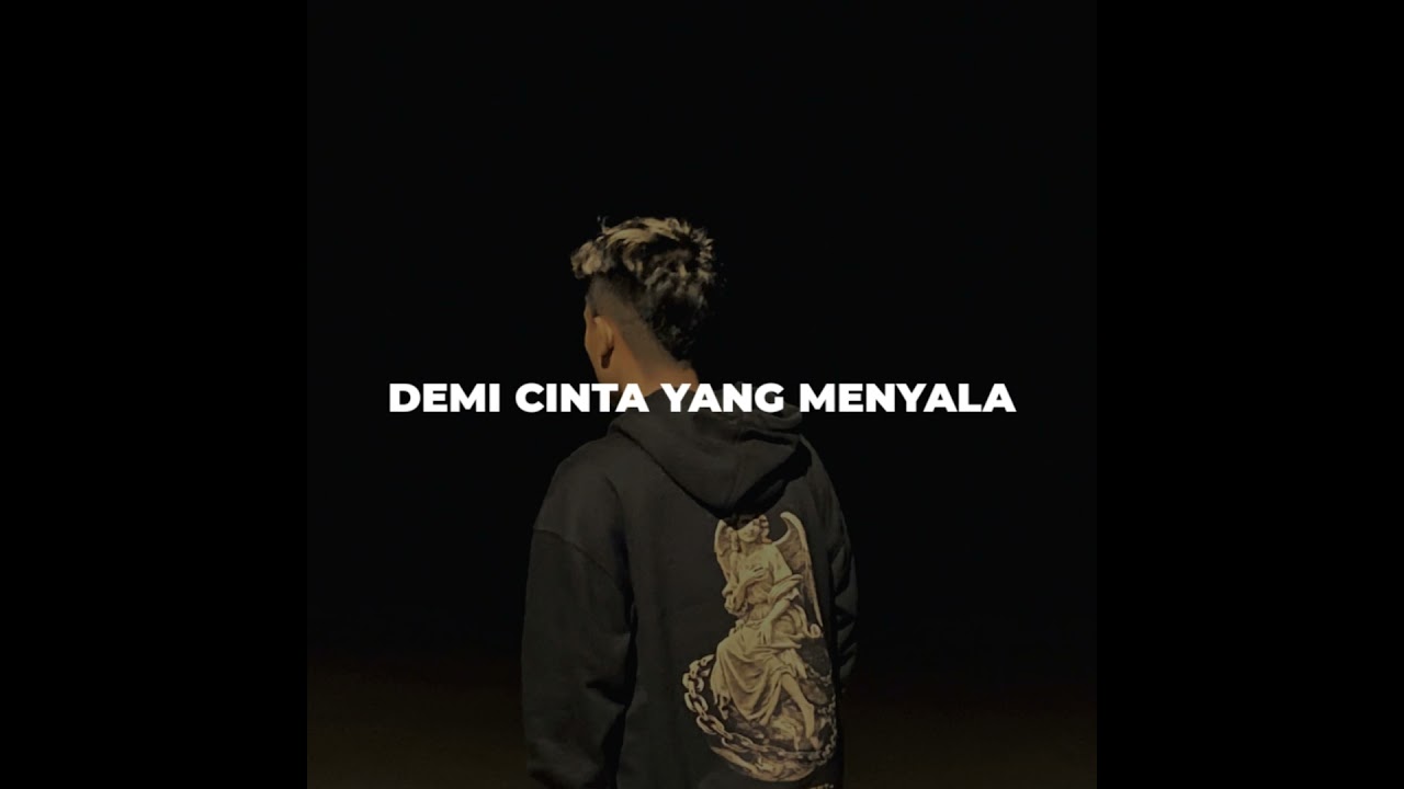 Demi Cinta Yang Menyala
