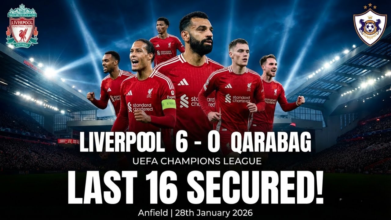 Six Without Reply | Liverpool's Perfect Night Against Qarabag