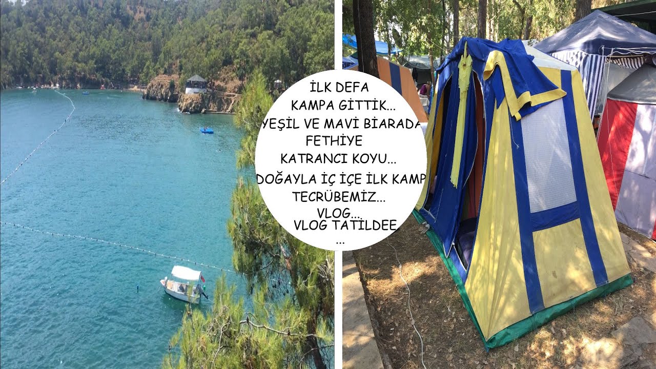 İLK DEFA KAMPA GİTTİK|ÇADIRDA UYUDUK|FETHİYE KATRANCI KOYU|VLOG TATİLDE