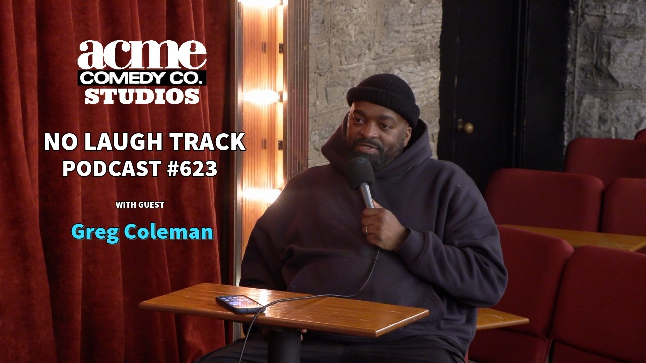 EP623 with Greg Coleman | No Laugh Track Podcast