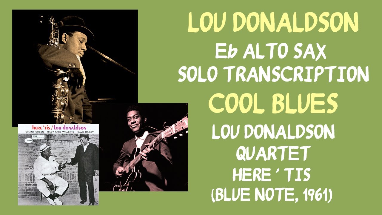 Lou Donaldson - Cool Blues (Eb alto sax solo transcription)