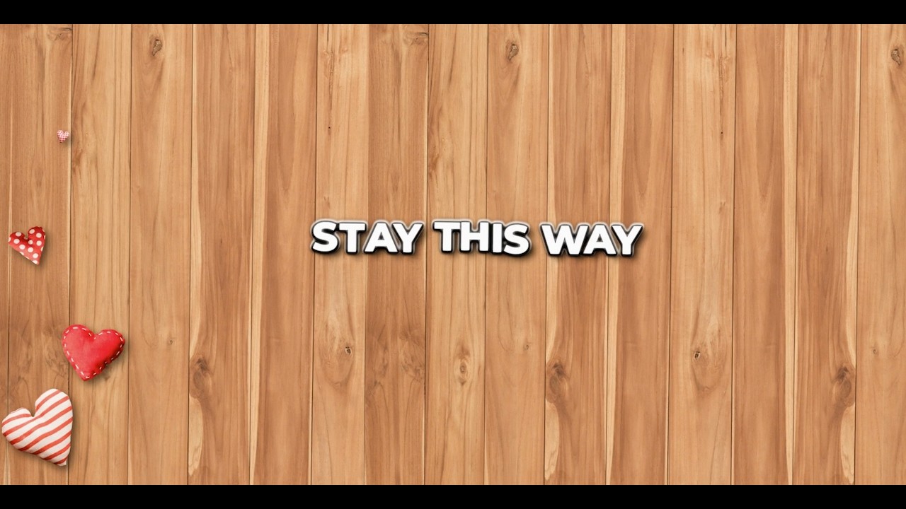 Stay This Way