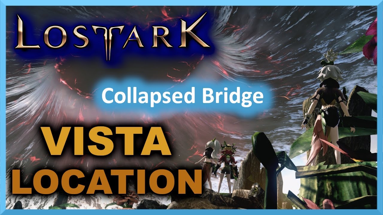 Collapsed Bridge Vista Location - Rethramis - Lost Ark