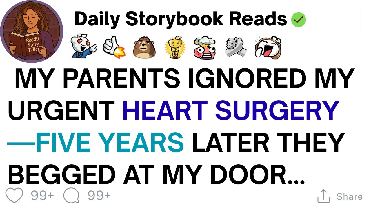 [ Full Story ]My Parents Ignored My Urgent Heart Surgery—Five Years Later They Begged At MY...