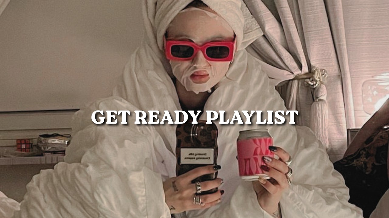 You&rsquo;re the ICONIC Girl | Morning Glow Up Energy (Get Ready Playlist )