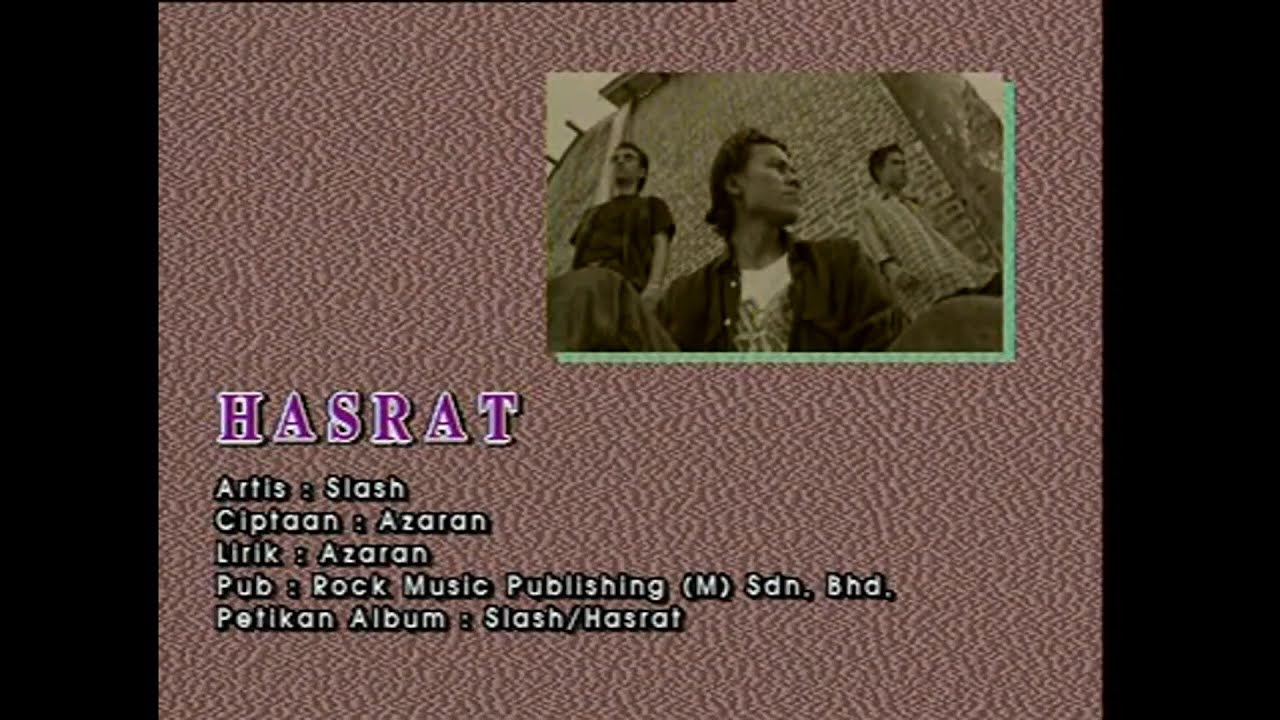Hasrat - Slash [Official MV]