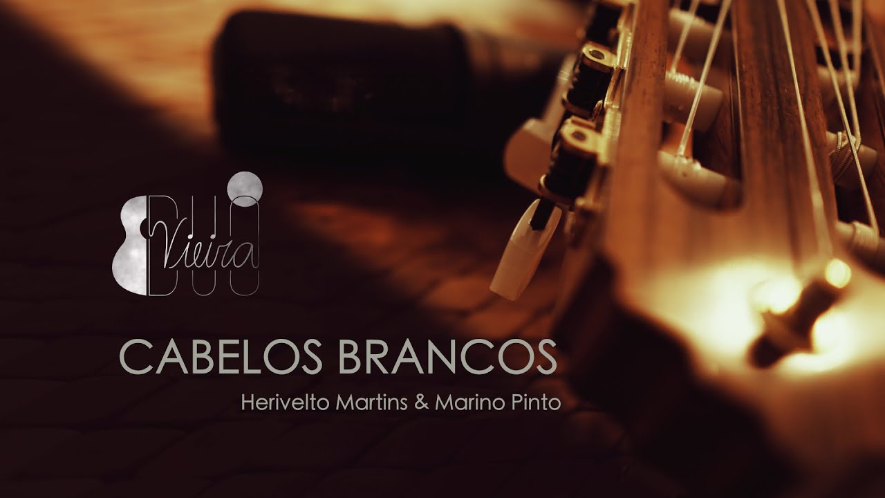 CABELOS BRANCOS (Herivelto Martins e Marino Pinto) - Duo Vieira
