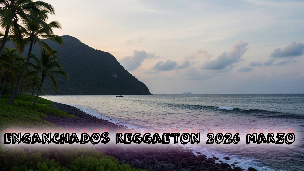 Enganchados Reggaeton 2026 Marzo 🌸 La Playlist Que Todos Escuchan Este Mes | March Reggaeton Music