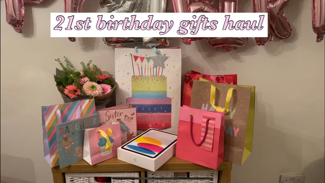 WHAT I GOT FOR MY 21ST BIRTHDAY