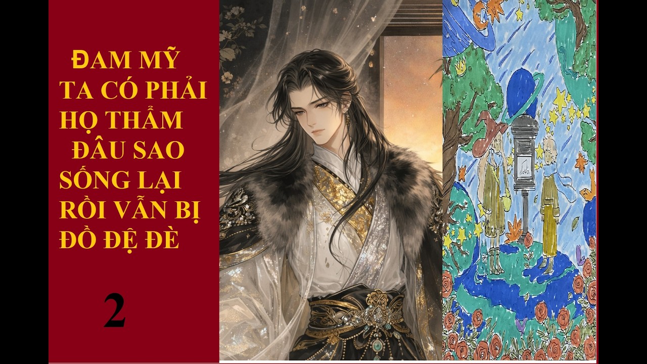 2-ĐAM MỸ :TA CÓ PHẢI HỌ THẨM ĐÂU SAO SỐNG LẠI RỒI VẪN BỊ ĐỒ ĐỆ ĐÈ