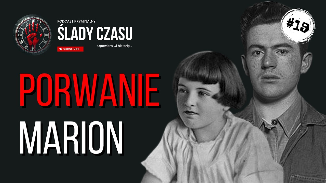 Najbardziej wstrząsające porwanie lat 20 | Sprawa Marion Parker | Ślady czasu - podcast kryminalny