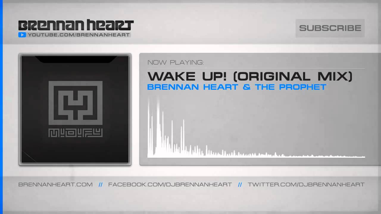 Brennan Heart & The Prophet - Wake Up (Original Mix) (HQ Preview)