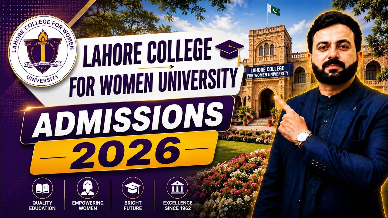 LCWU Lahore Admissions 2026 | Eligibility, Merit, Fee Structure & Complete Guide