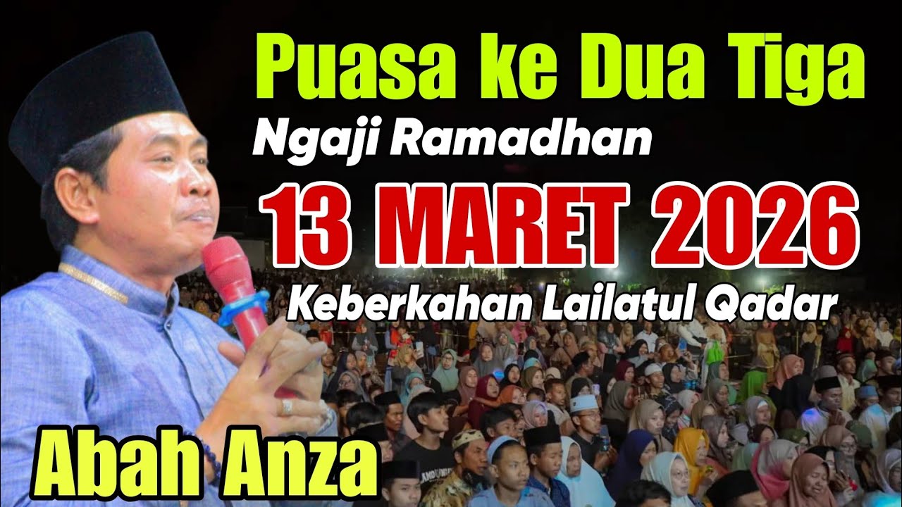 KH ANWAR ZAHID TERBARU 2026 || PUASA KE DUA PULUH TIGA TURUNNYA LAILATUL QODAR 