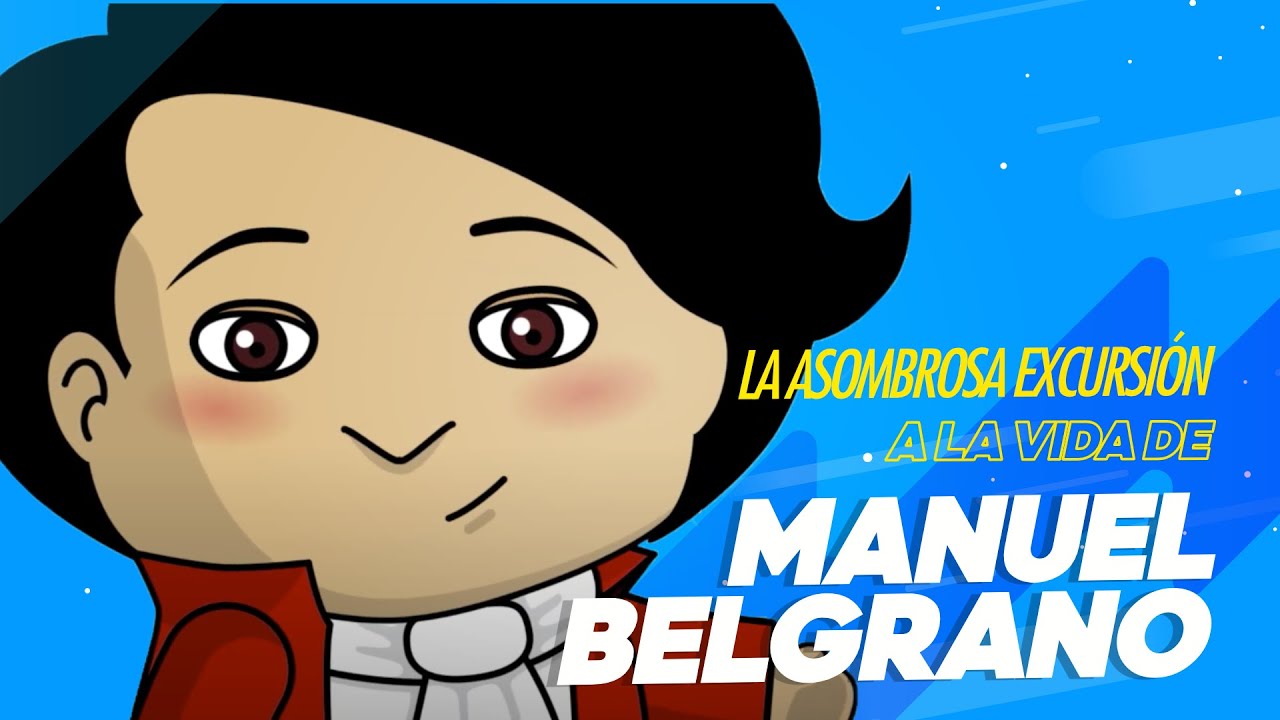 La Asombrosa Excursión de Zamba a la vida de Manuel Belgrano - Seguimos Educando