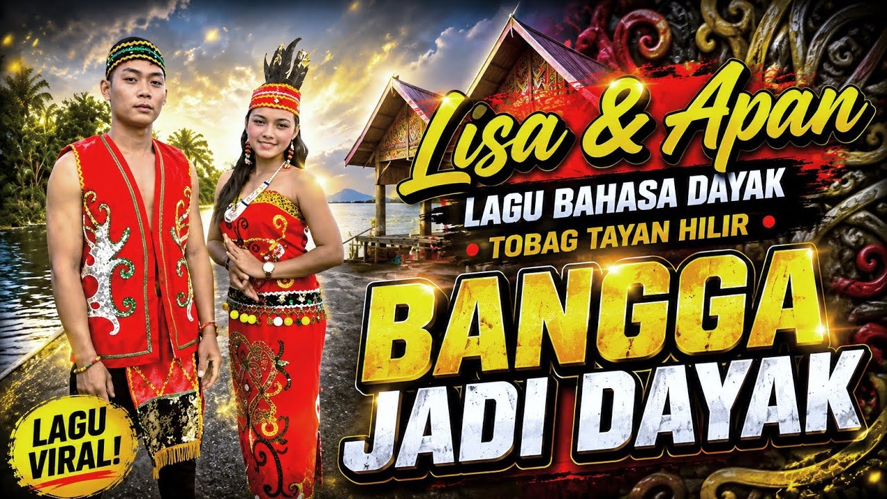 Bangga jadi Dayak - Lisa dan Apan Dayak Tayan Hilir